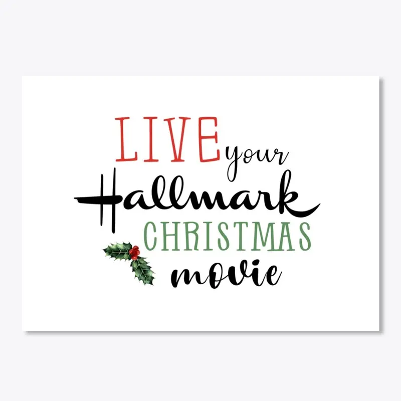 LIVE your Hallmark Christmas movie